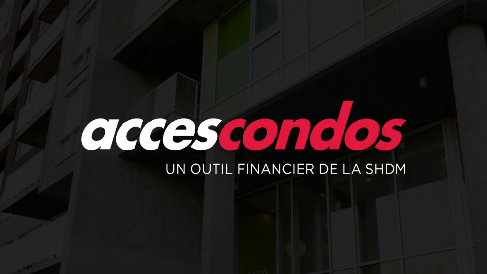 ACCÈS CONDOS, C'EST QUOI?